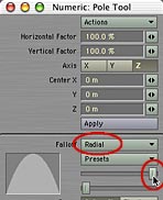 Get the Pole Tool, change the falloff to Radial, and adjust the curve.