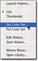 Choose Get Color Set from the Weaves flyout menu.